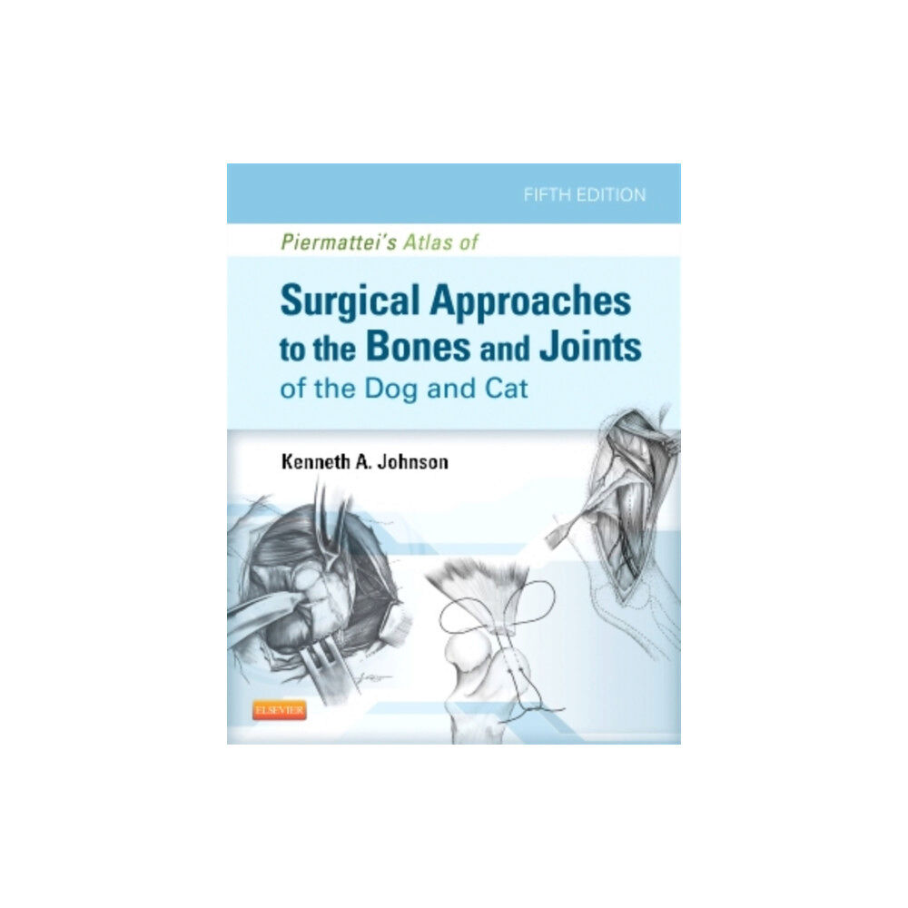 Elsevier Health Sciences Piermattei's Atlas of Surgical Approaches to the Bones and Joints of the Dog and Cat (inbunden, eng)