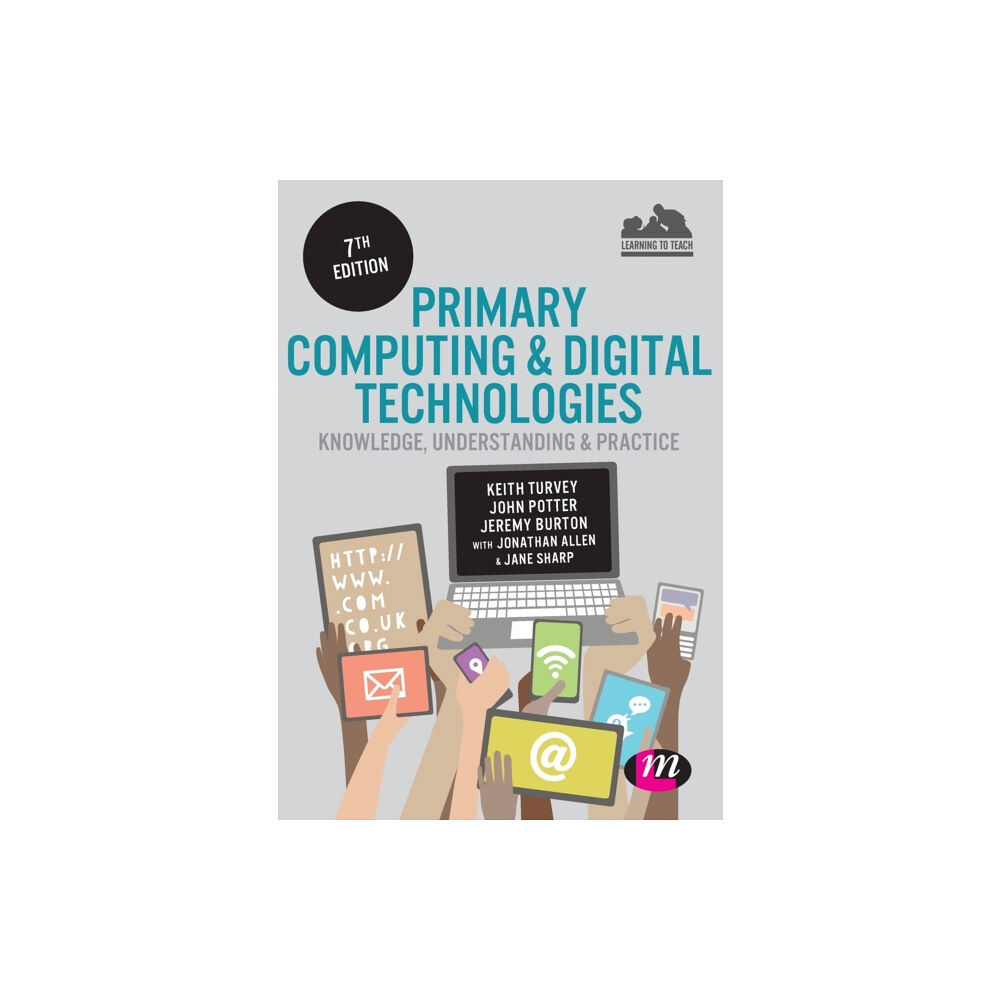 Sage Publications Ltd Primary Computing and Digital Technologies: Knowledge, Understanding and Practice (häftad, eng)