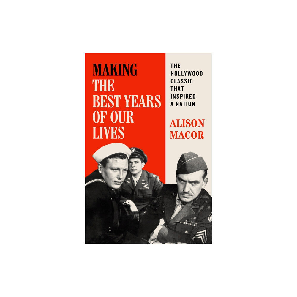 University of Texas Press Making The Best Years of Our Lives (häftad, eng)