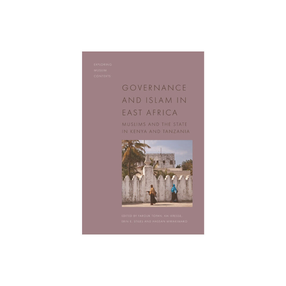 Edinburgh university press Governance and Islam in East Africa (inbunden, eng)