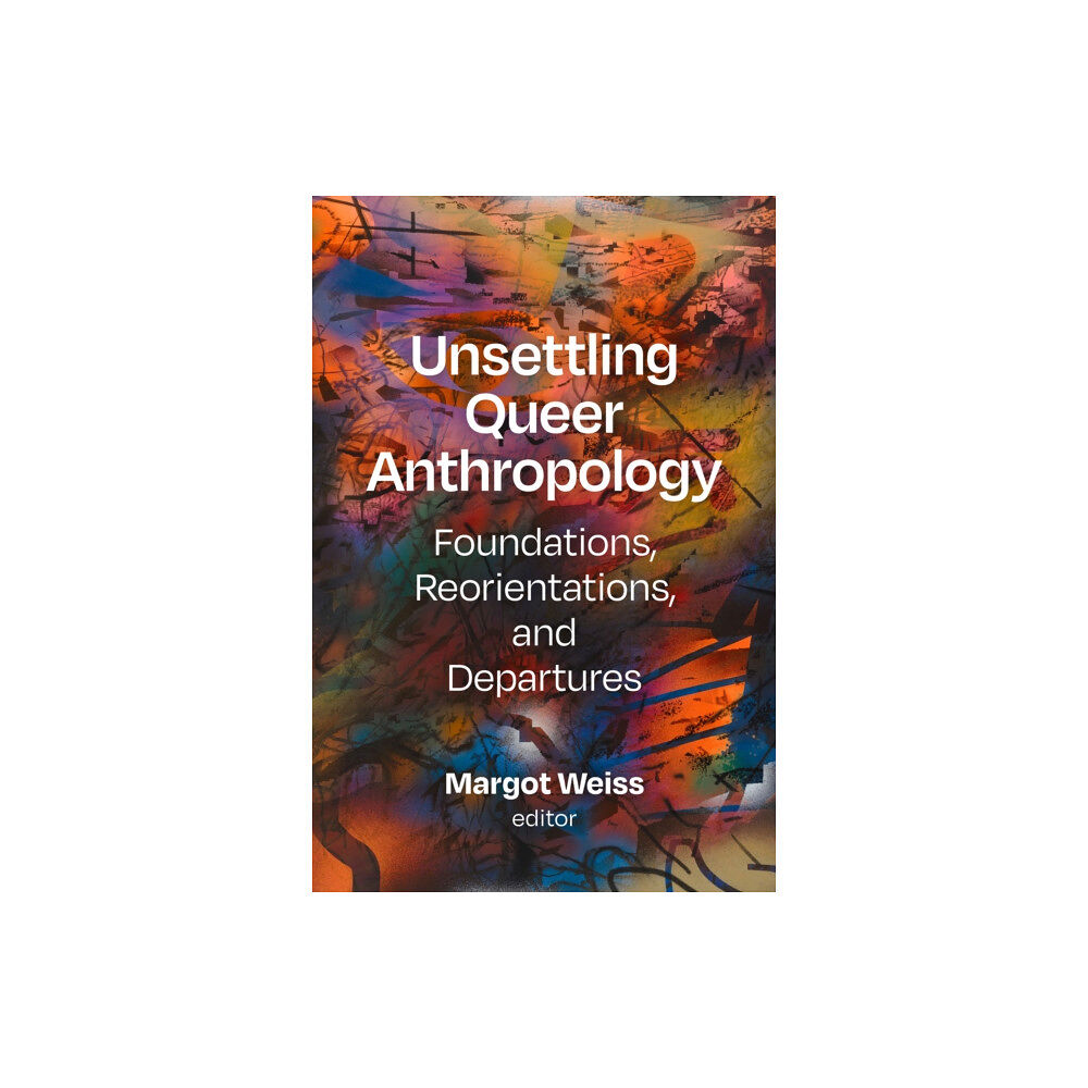 Duke university press Unsettling Queer Anthropology (häftad, eng)