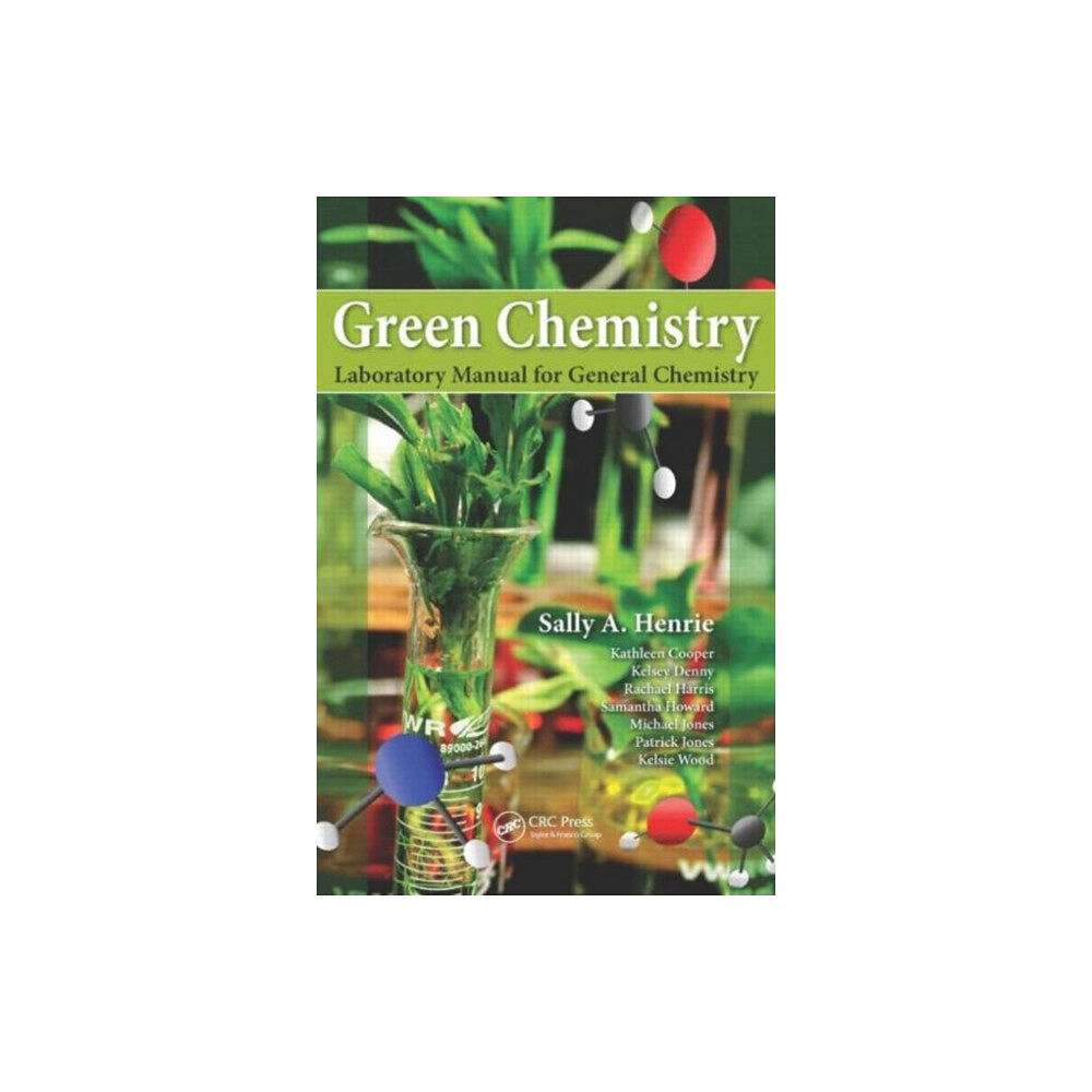 Taylor & francis inc Green Chemistry Laboratory Manual for General Chemistry (häftad, eng)