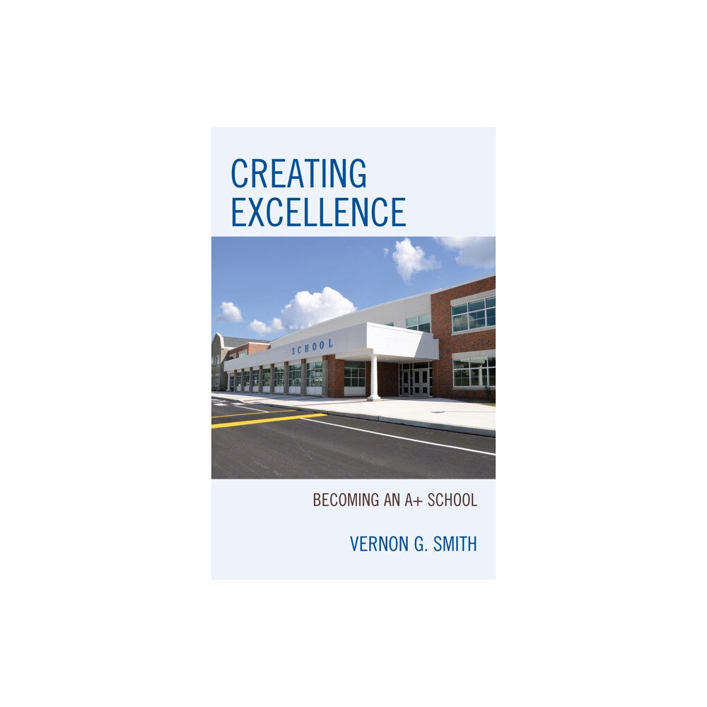 Rowman & littlefield Creating Excellence (inbunden, eng)