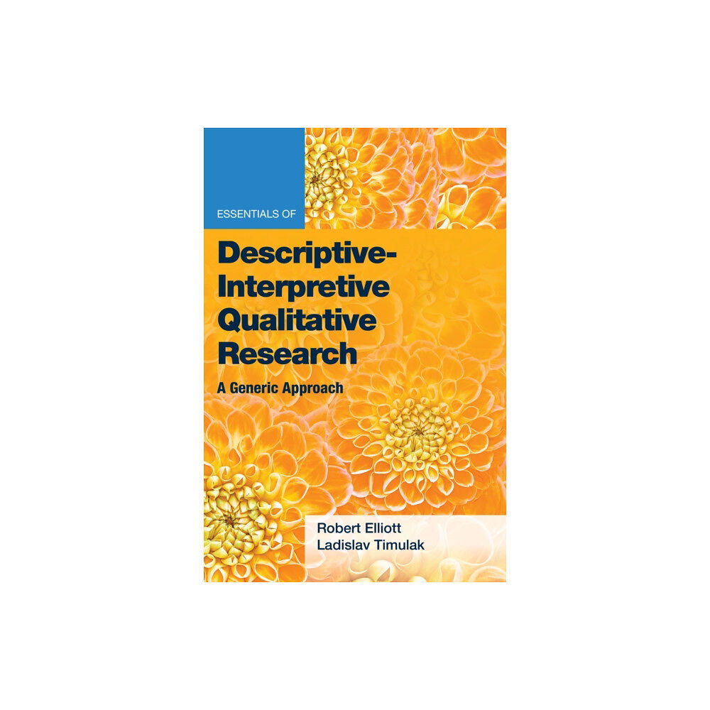 American Psychological Association Essentials of Descriptive-Interpretive Qualitative Research (häftad, eng)