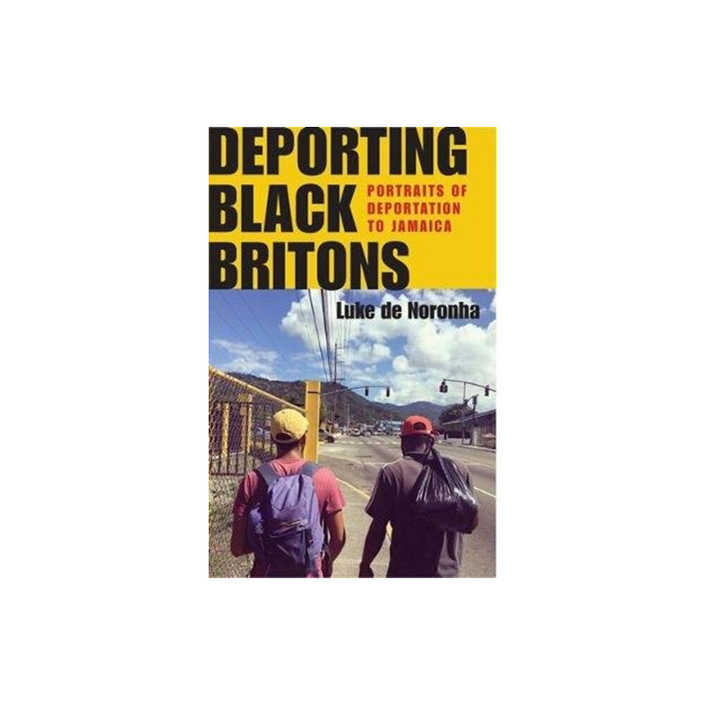 Manchester university press Deporting Black Britons (inbunden, eng)