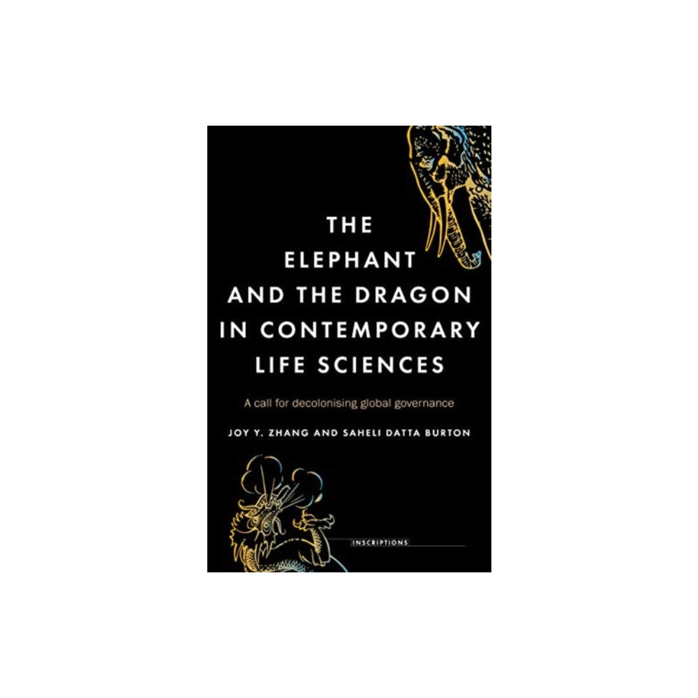 Manchester university press The Elephant and the Dragon in Contemporary Life Sciences (häftad, eng)