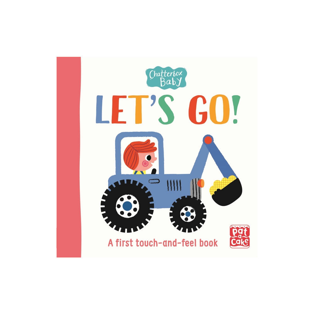 Hachette Children's Group Chatterbox Baby: Let's Go! (bok, board book, eng)