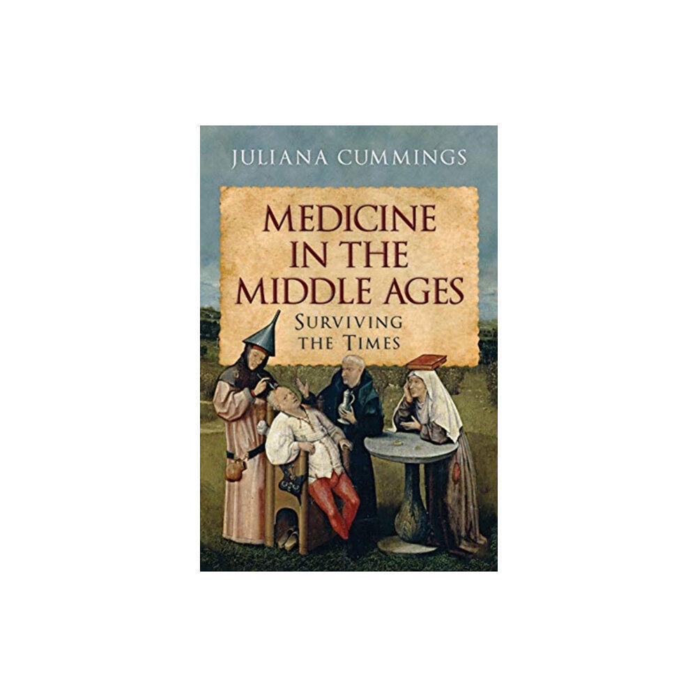 Pen & Sword Books Ltd Medicine in the Middle Ages (inbunden, eng)