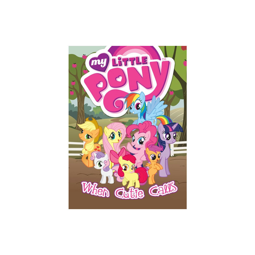 Idea & Design Works My Little Pony: When Cutie Calls (häftad, eng)