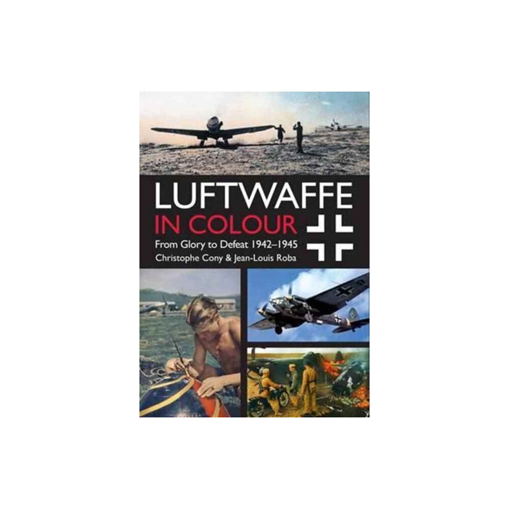 Casemate Publishers Luftwaffe in Colour Volume 2 (häftad, eng)