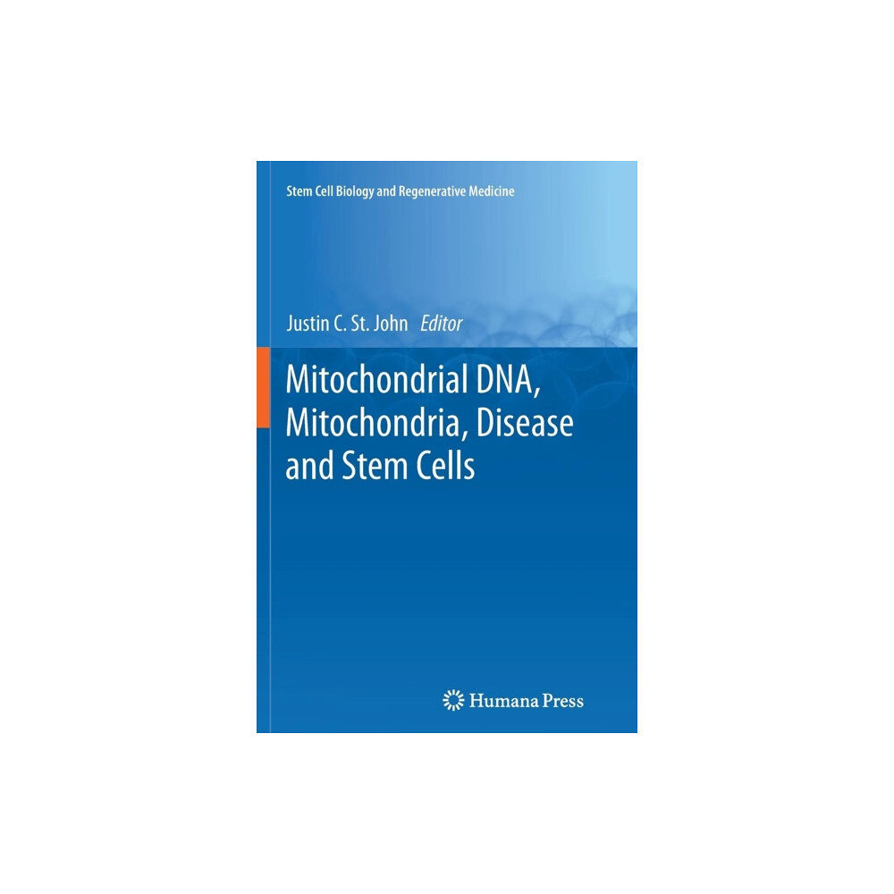 Humana Press Inc. Mitochondrial DNA, Mitochondria, Disease and Stem Cells (häftad, eng)