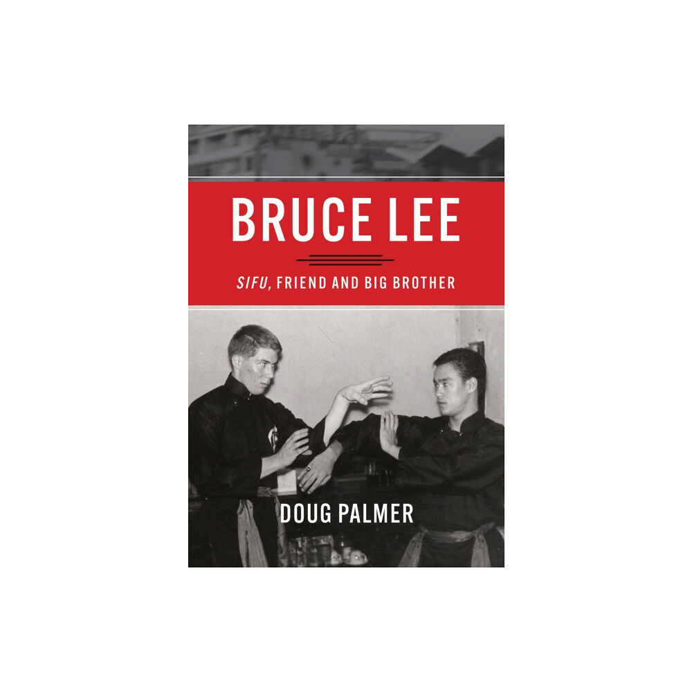 Chin Music Press Bruce Lee: Sifu, Friend and Big Brother (häftad, eng)