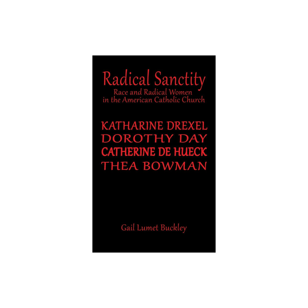 Austin Macauley Publishers LLC Radical Sanctity (inbunden, eng)