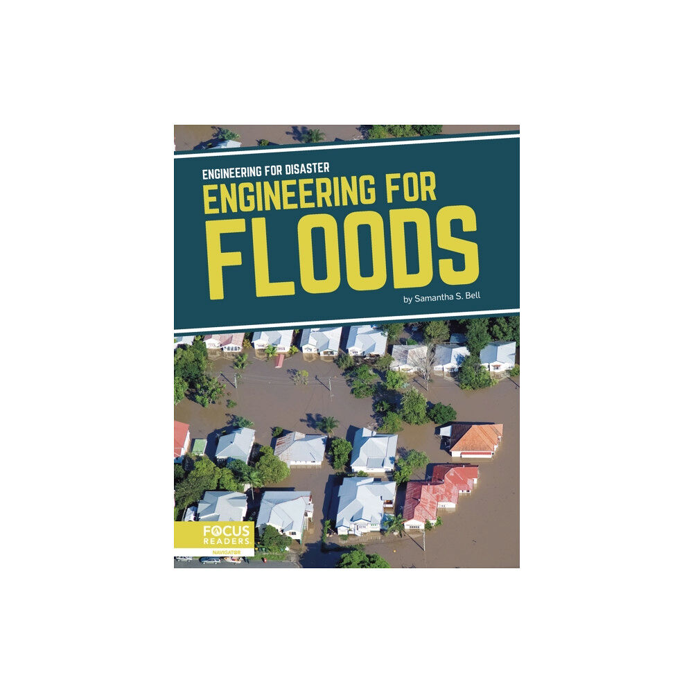 North Star Editions Engineering for Disaster: Engineering for Floods (inbunden, eng)