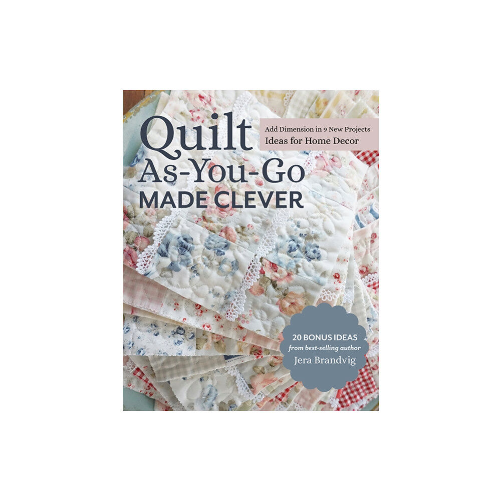 C & T Publishing Quilt As-You-Go Made Clever (häftad, eng)