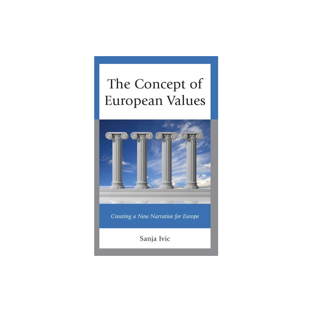 Lexington books The Concept of European Values (inbunden, eng)