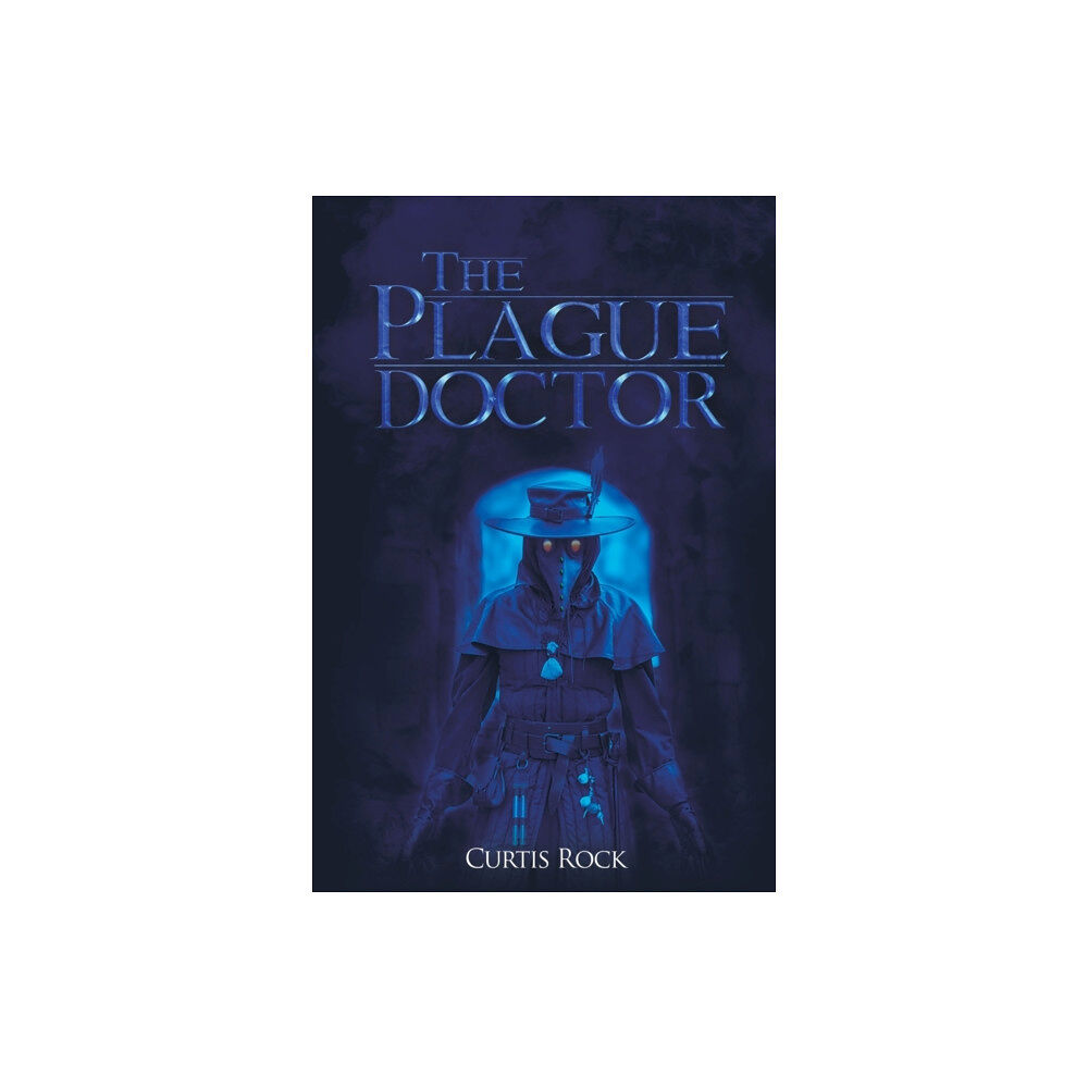 Austin Macauley Publishers LLC The Plague Doctor (häftad, eng)