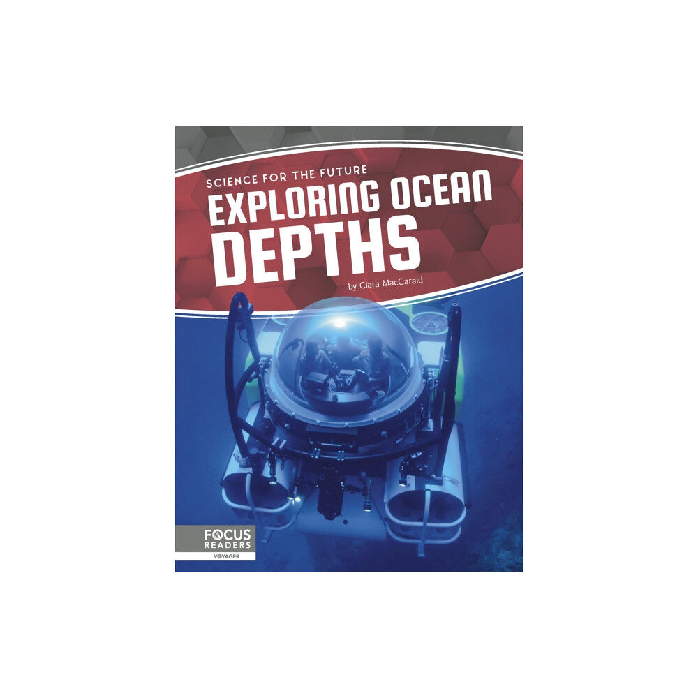 North Star Editions Science for the Future: Exploring Ocean Depths (inbunden, eng)