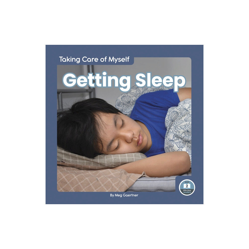 North Star Editions Taking Care of Myself: Getting Sleep (inbunden, eng)