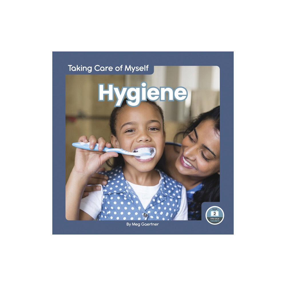 North Star Editions Taking Care of Myself: Hygiene (inbunden, eng)