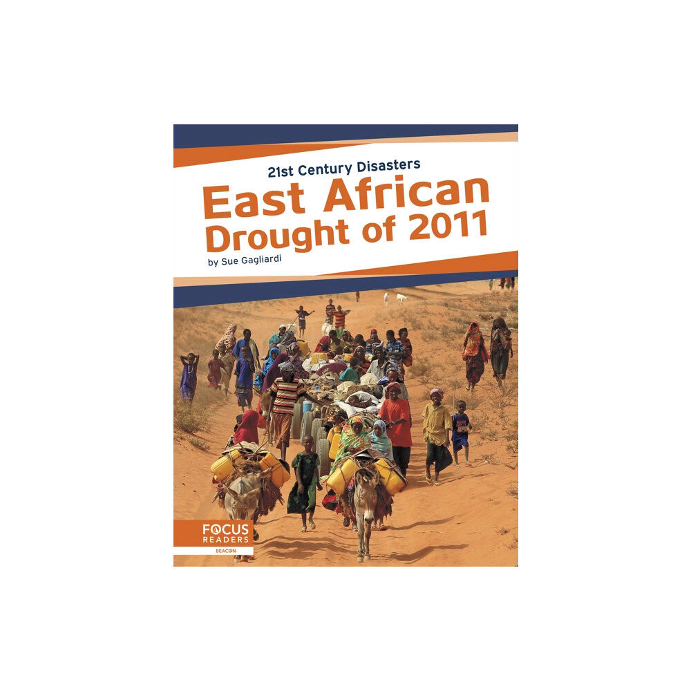 North Star Editions 21st Century Disasters: East African Drought of 2011 (häftad, eng)