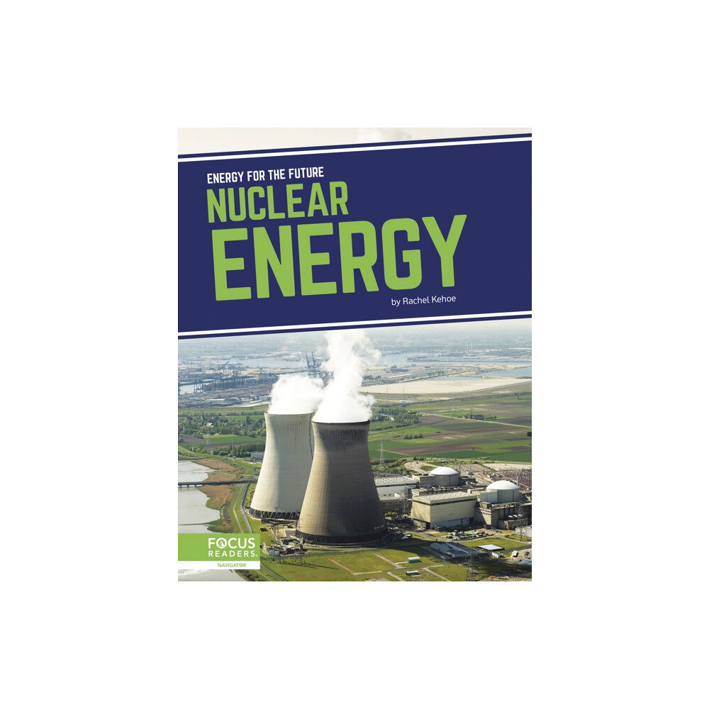 North Star Editions Energy for the Future: Nuclear Energy (inbunden, eng)