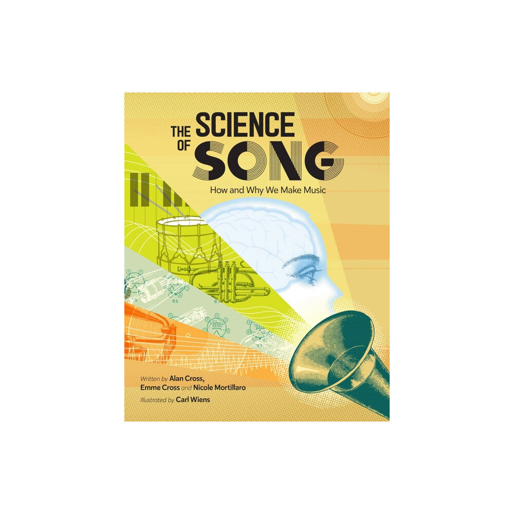 Kids Can Press The Science Of Song (inbunden, eng)