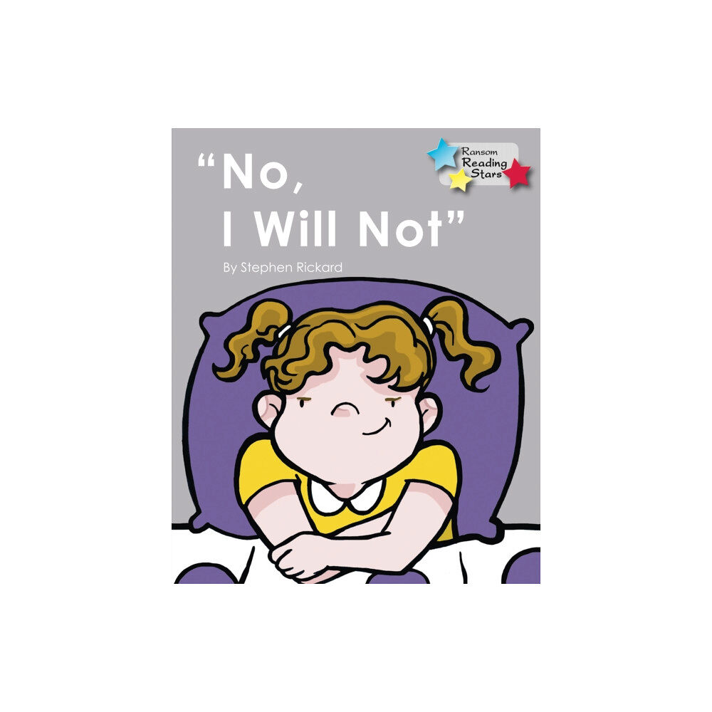 Ransom Publishing No, I Will Not (häftad, eng)
