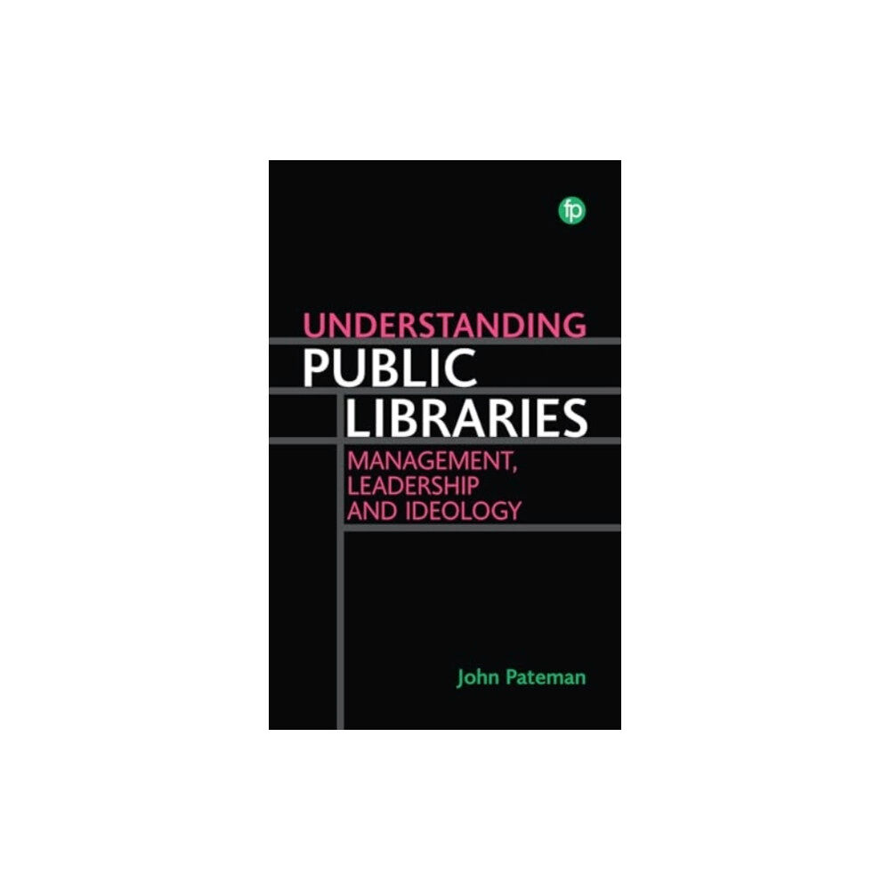 Facet Publishing Understanding Public Libraries (häftad, eng)