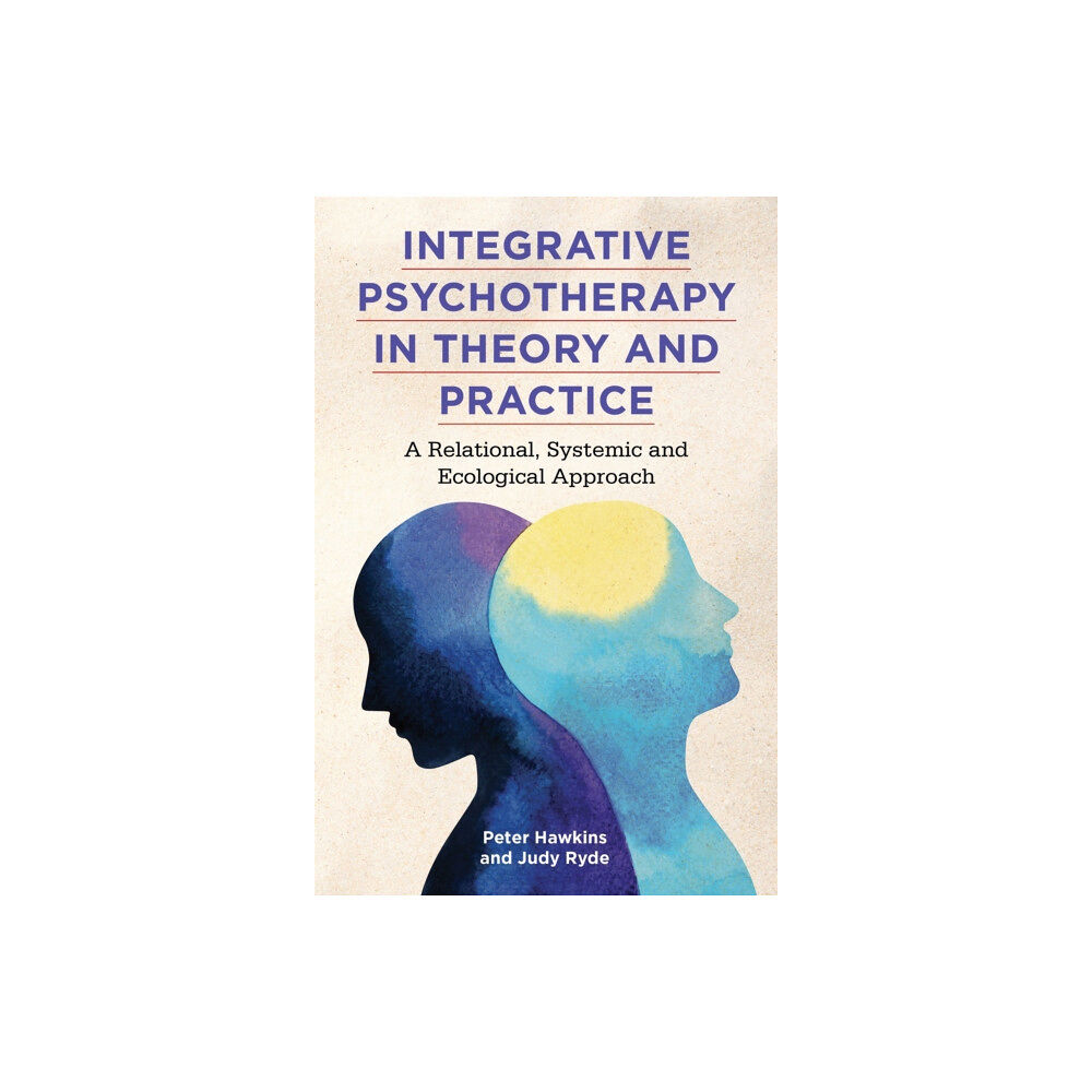 Jessica kingsley publishers Integrative Psychotherapy in Theory and Practice (häftad, eng)