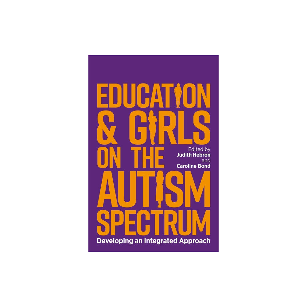 Jessica kingsley publishers Education and Girls on the Autism Spectrum (häftad, eng)