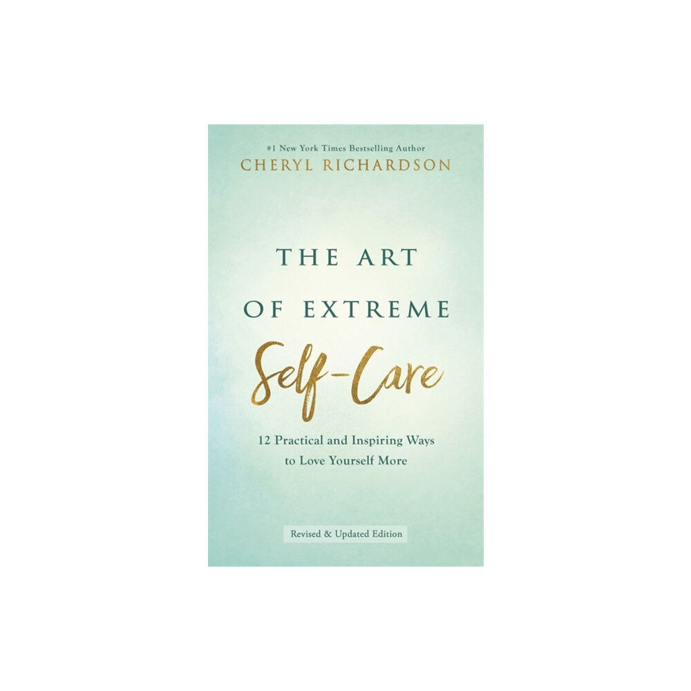 Hay House UK Ltd The Art of Extreme Self-Care (häftad, eng)