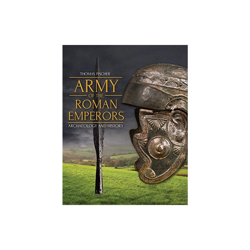 Oxbow books Army of the Roman Emperors (inbunden, eng)