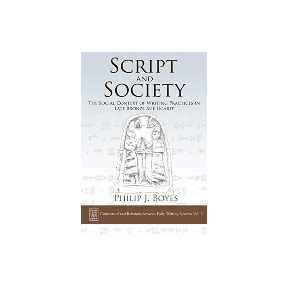 Oxbow books Script and Society (inbunden, eng)