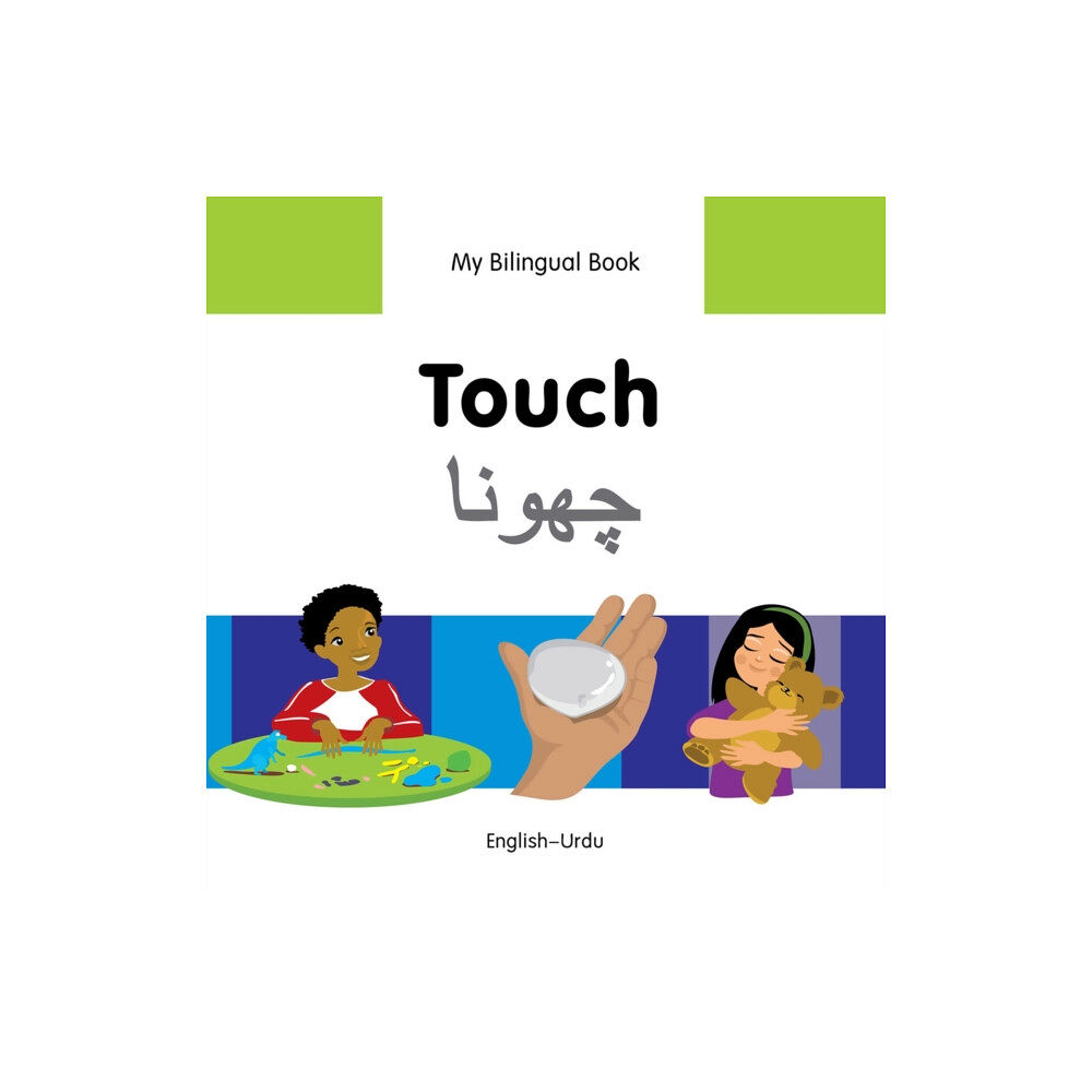 Milet Publishing Ltd My Bilingual Book -  Touch (English-Urdu) (inbunden, eng)