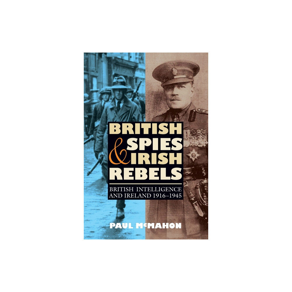 Boydell & Brewer Ltd British Spies and Irish Rebels (häftad, eng)