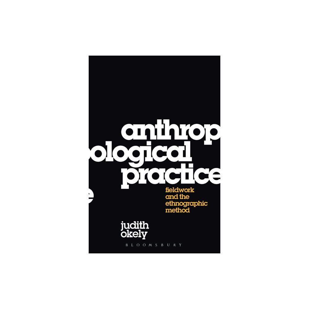 Taylor & francis ltd Anthropological Practice (häftad, eng)