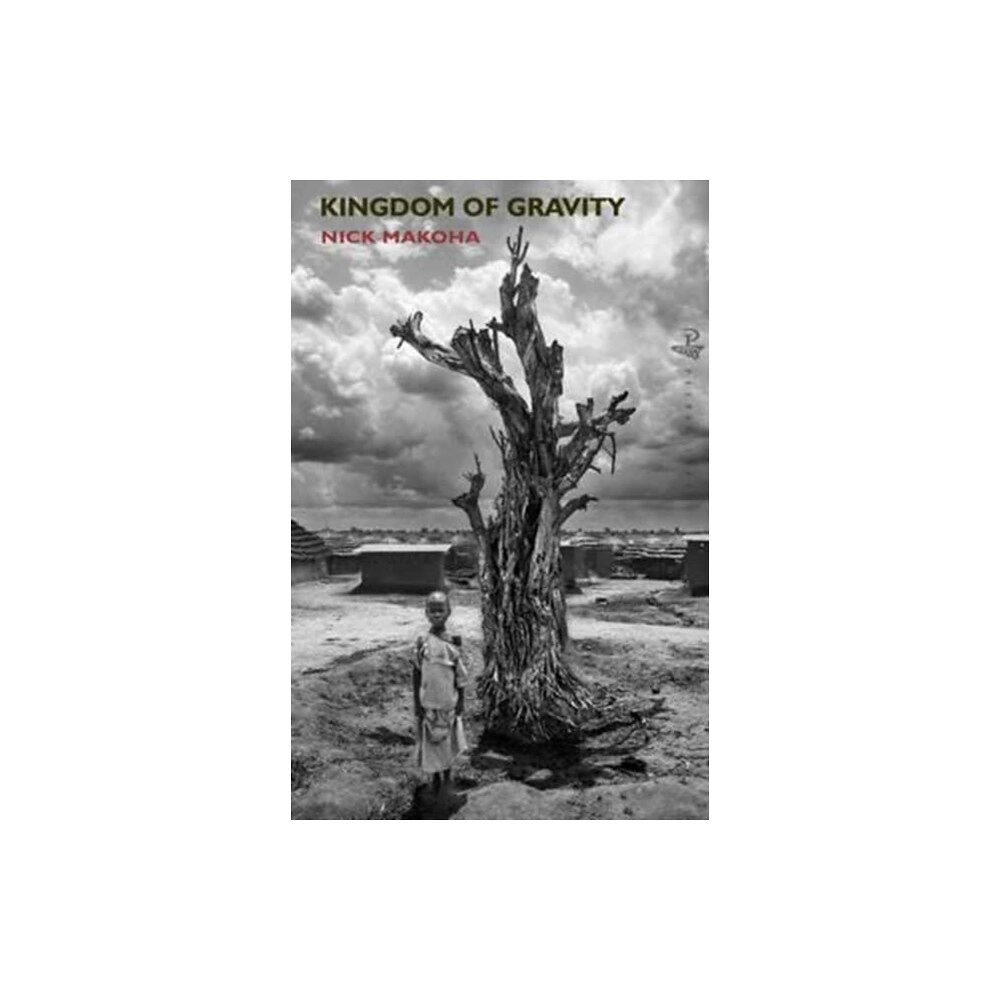 Peepal Tree Press Ltd Kingdom of Gravity (häftad, eng)