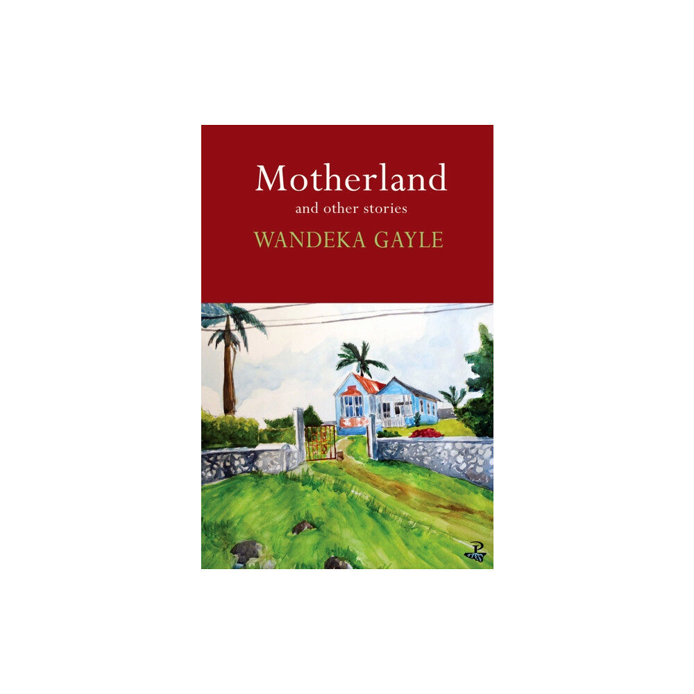 Peepal Tree Press Ltd Motherland and Other Stories (häftad, eng)