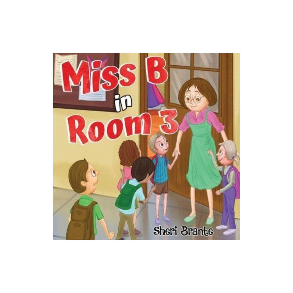 Pegasus Elliot Mackenzie Publishers Miss B in Room 3 (häftad, eng)