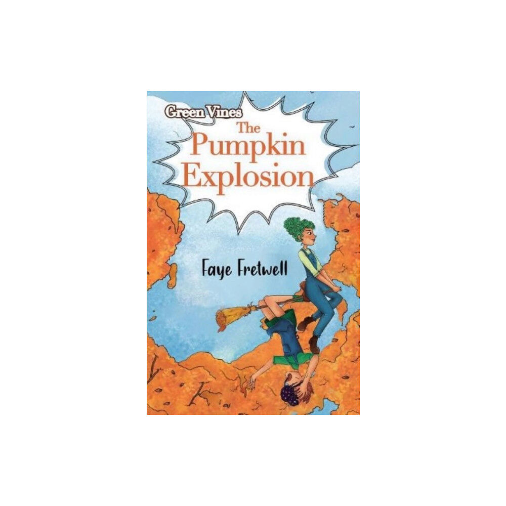 Pegasus Elliot Mackenzie Publishers The Pumpkin Explosion (häftad, eng)