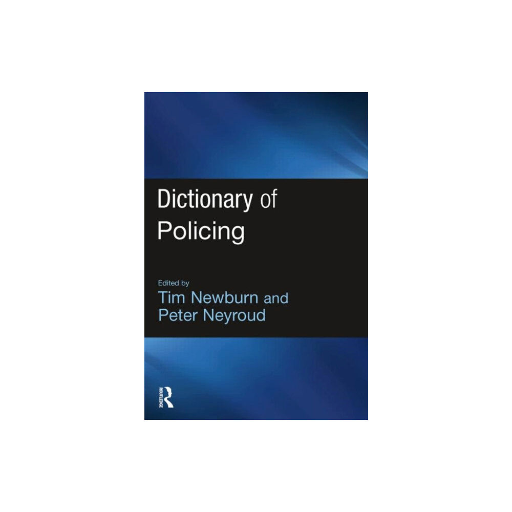 Taylor & francis ltd Dictionary of Policing (häftad, eng)