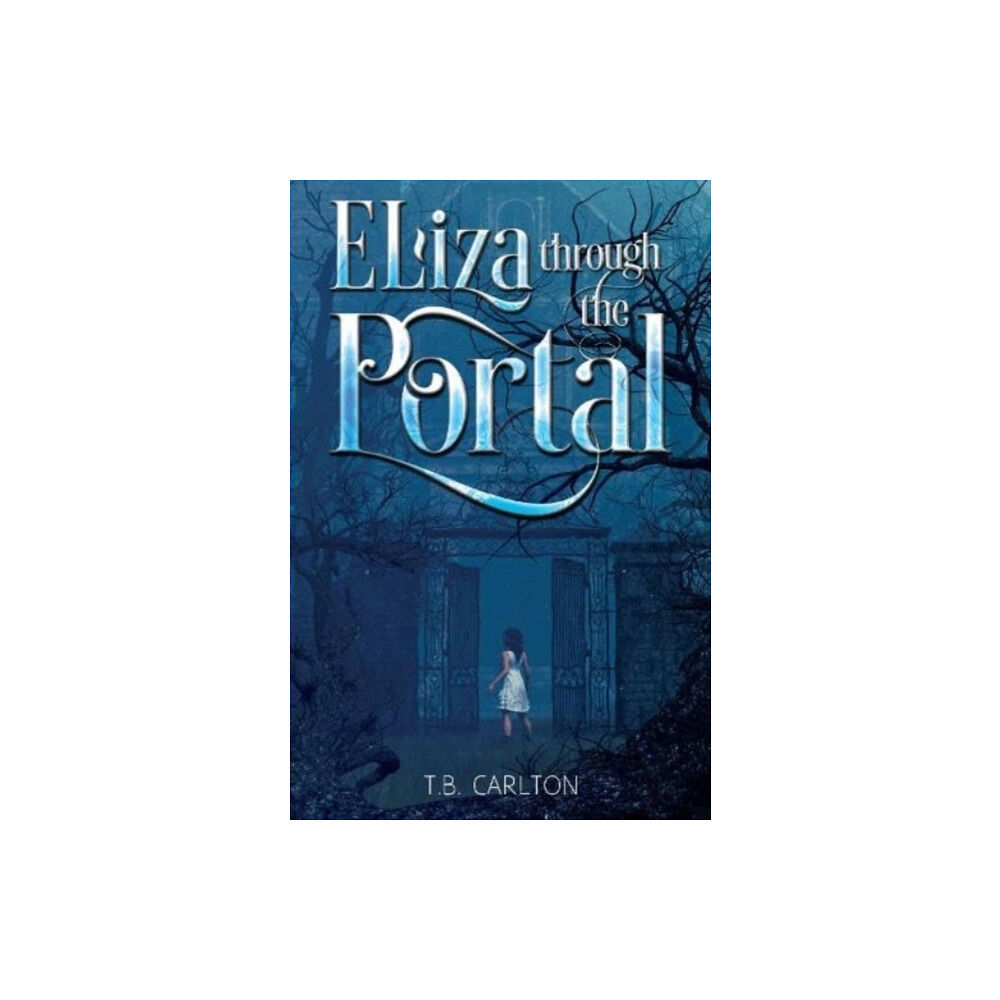 Pegasus Elliot Mackenzie Publishers Eliza Through the Portal (häftad, eng)