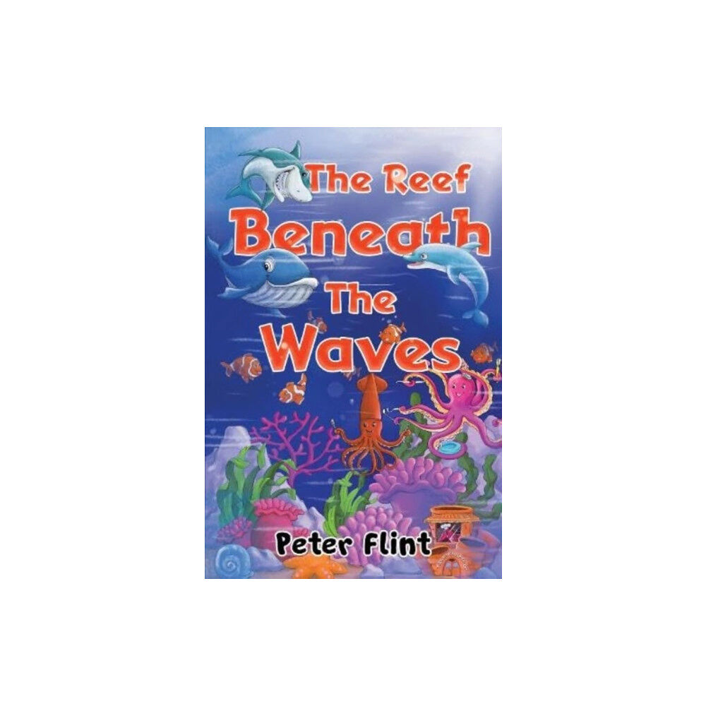 Pegasus Elliot Mackenzie Publishers The Reef Beneath The Waves (häftad, eng)