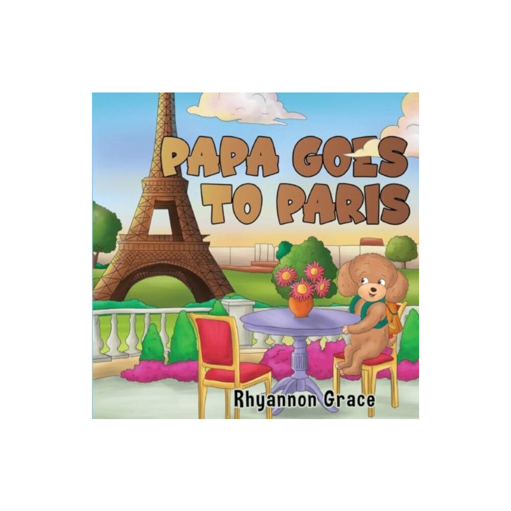 Pegasus Elliot Mackenzie Publishers Papa Goes to Paris (häftad, eng)