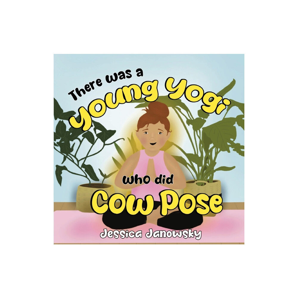 Pegasus Elliot Mackenzie Publishers There was a Young Yogi who did Cow Pose (häftad, eng)