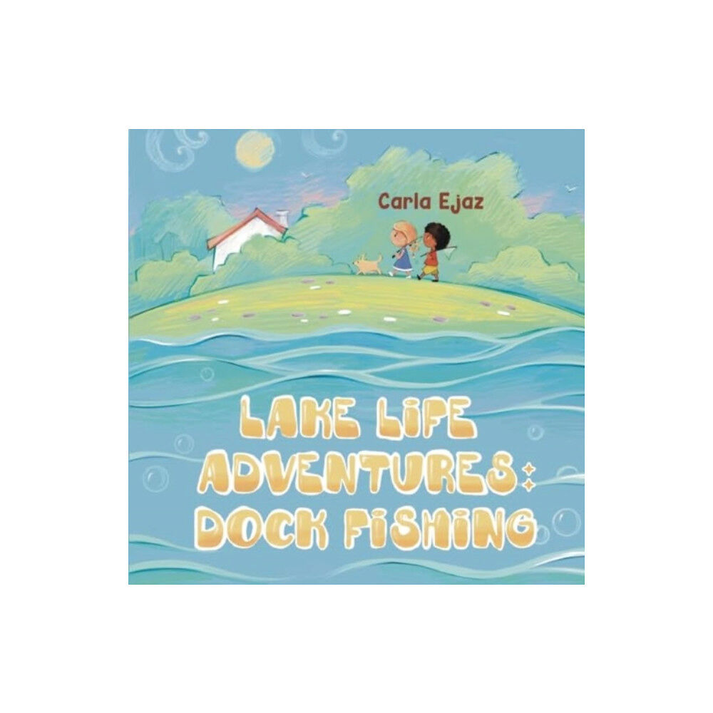 Pegasus Elliot Mackenzie Publishers Lake Life Adventures - Dock Fishing (häftad, eng)