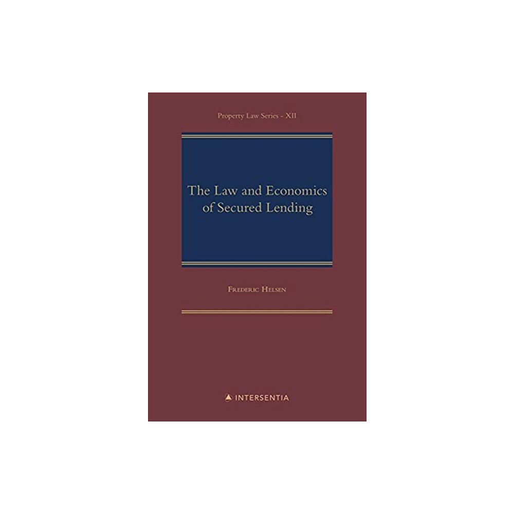 Intersentia Ltd The Law and Economics of Secured Lending (inbunden, eng)