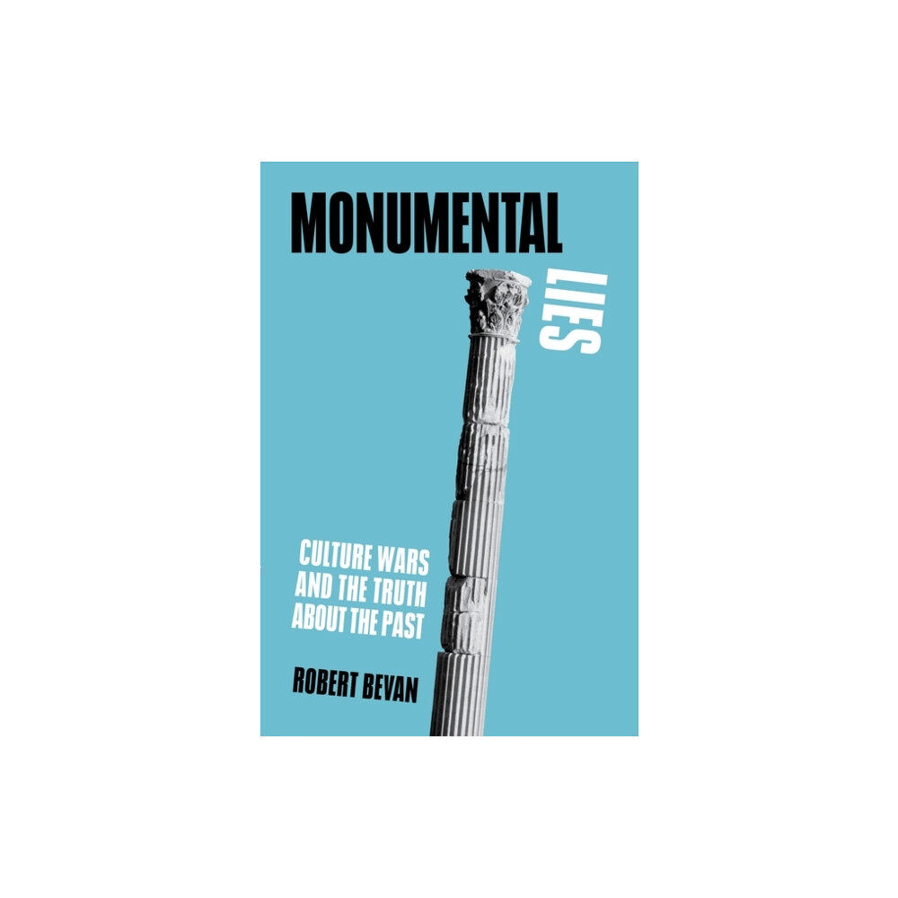 Verso Books Monumental Lies (inbunden, eng)