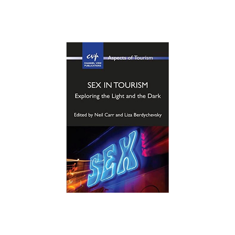 Channel View Publications Ltd Sex in Tourism (häftad, eng)